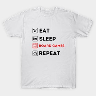 Funny eat sleep board games repeat T-Shirt